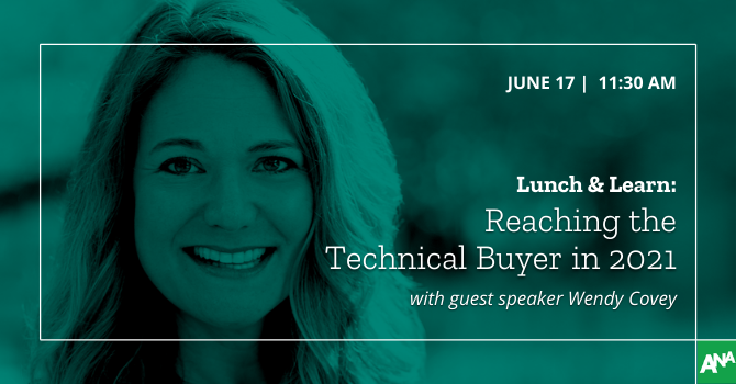 [PARTNER CHAPTER] ANA Business Marketing Houston | Lunch & Learn: Reaching the Tech Buyer in 2021
